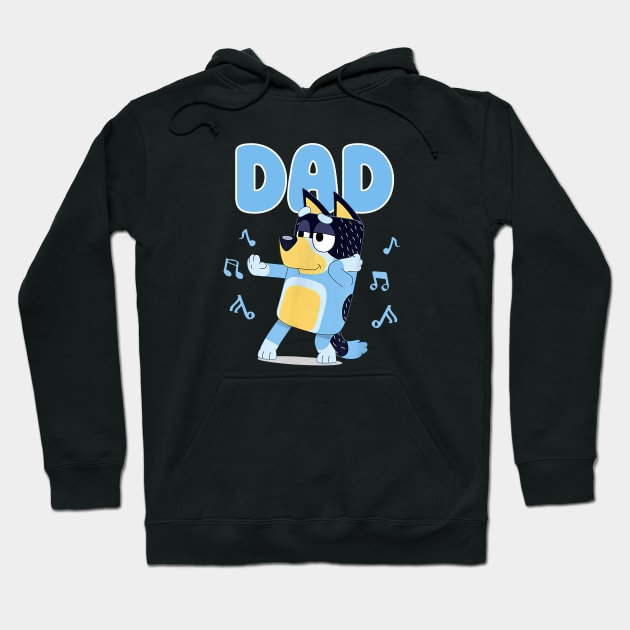 Bluey and Bingo dancing dad funny Hoodie by Justine Nolanz